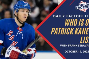 Who is on Patrick Kane's List? | Daily Faceoff LIVE - October 17