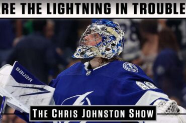 Are The Lightning In Trouble? | The Chris Johnston Show