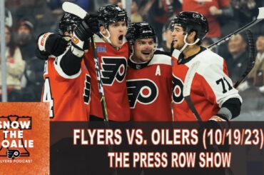 Philadelphia Flyers vs. Edmonton Oilers (10/19/23) - The Press Row Show: Pregame, INTs, Postgame