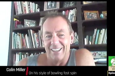 The Last Wicket E36: Colin Miller on his style of bowling fast spin