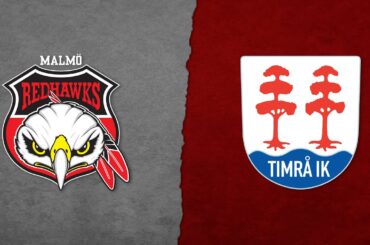 Highlights: Malmö Redhawks - Timrå IK