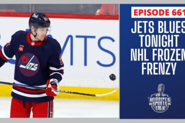 Winnipeg Jets vs. St. Louis Blues tonight, Bombers final week of season, NHL Frozen Frenzy