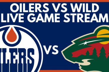 🔴 EDMONTON OILERS VS MINNESOTA WILD LIVE GAME STREAM | Oilers vs Wild NHL Play-By-Play on Dolynny TV