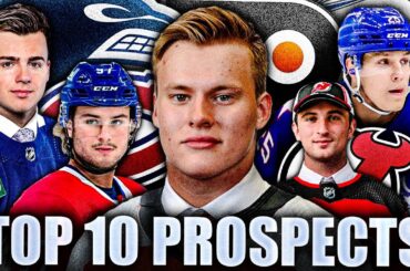 A Comprehensive List Of The TOP 10 NHL PROSPECTS (2023-2024 EDITION) Canucks, Canadiens, Flyers News