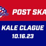 Kale Clague Post Skate | 10.23.23
