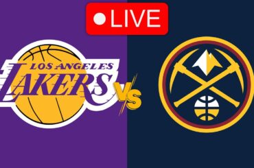 🔴 Live: Los Angeles Lakers vs Denver Nuggets | NBA | Live PLay by Play Scoreboard