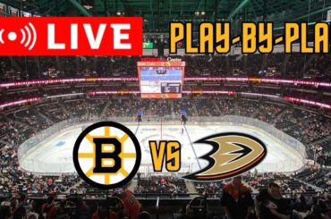 LIVE: Boston Bruins VS Anaheim Ducks Scoreboard/Commentary!