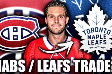 HABS & LEAFS TRADE? Ben Chiarot To Toronto Maple Leafs? Montreal Canadiens News & Trade Rumours 2022