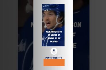 LEAFS NEWS: NICK ROBERTSON #GOLEAFSGO#SHORTS