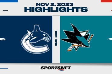 NHL Highlights | Canucks vs. Sharks - November 2, 2023