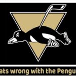 Whats wrong with the Pittsburgh Penguins?