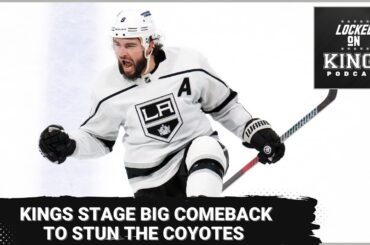 Kings stage big comeback to beat the Coyotes