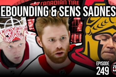 Episode 249- Red Wings Rebound & Senators Sadness