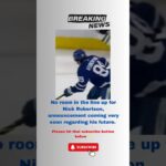 BAD NEWS FOR NICK ROBERTSON!#GOLEAFSGO