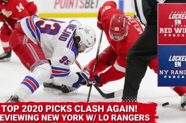 Top 2020 Picks, Raymond and Lafreniere, Clash Again! | Previewing New York With Locked on Rangers