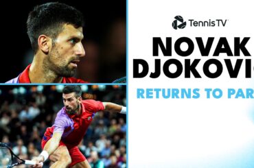 Novak Djokovic Returns To Paris vs Tomas Etcheverry | Rolex Paris Masters 2023 Highlights
