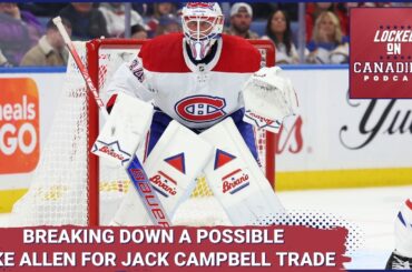 Montreal Canadiens melt down against Tampa, analyzing an Allen for Campbell trade with Edmonton