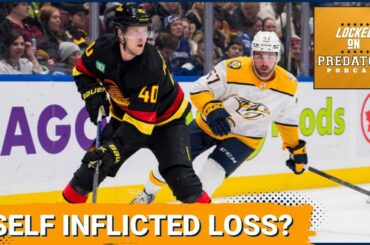 More Than Just Elias Pettersson Cost the Nashville Predators the Game Against the Vancouver Canucks