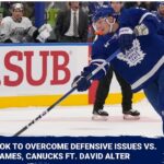 Toronto Maple Leafs look to overcome defensive issues in weekend back-to-back ft. David Alter