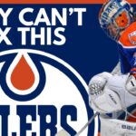 It's IMPOSSIBLE For The Edmonton Oilers To Fix This...