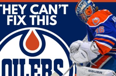 It's IMPOSSIBLE For The Edmonton Oilers To Fix This...