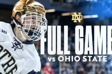 FULL GAME | Notre Dame Hockey vs No. 19 Ohio State (11.10.23)