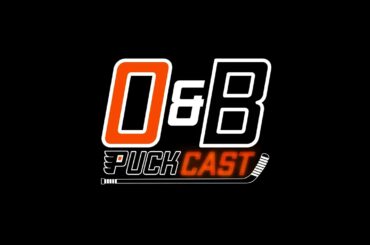 O&B Puckcast Episode #201  Flyers Flotsam And Jetsam with Anthony DiMarco