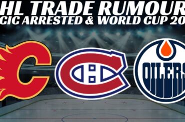 NHL Trade Rumours - Habs, Oilers, Flames, Lucic Arrested, Klinberg out Long Term? Waivers News