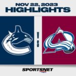 NHL Highlights | Canucks vs. Avalanche - November 22, 2023