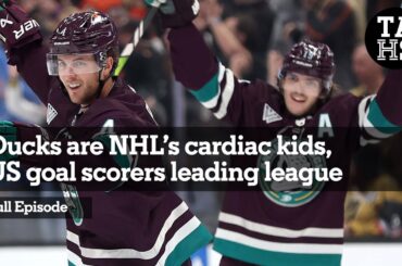 Anaheim Ducks are NHL’s cardiac kids, US goal scorers leading league, Global Series preview | TAHS