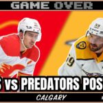 Flames vs Nashville Predators Post Game Recap - Nov 22, 2023 | Game Over: Calgary