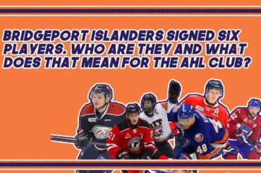 Who are the 6 players the Bridgeport Islanders signed?