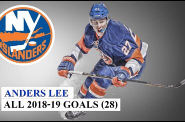 Anders Lee (#27) All 28 Goals of the 2018-19 NHL Season