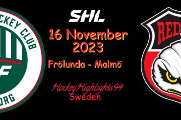 FRÖLUNDA VS MALMÖ | 16 NOVEMBER 2023 | HIGHLIGHTS | SHL |