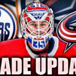 SAM MONTEMBEAULT OILERS TRADE UPDATE (Montreal Canadiens VS Columbus Blue Jackets, Edmonton Scouts)