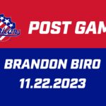 Brandon Biro Post Game | 11.22.2023