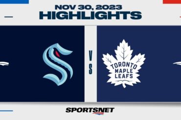 NHL Highlights | Kraken vs. Maple Leafs - November 30, 2023