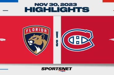 NHL Highlights | Panthers vs. Canadiens - November 30, 2023