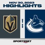 NHL Highlights | Golden Knights vs. Canucks - November 30, 2023