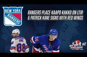 New York Rangers place Kaapo Kakko on LTIR, Adam Fox returns; Patrick Kane signs with Red Wings
