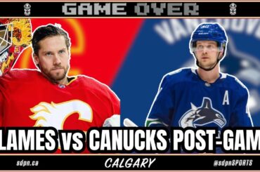 Flames vs Canucks Post Game Recap - Dec 2, 2023 | Game Over: Calgary & Vancouver