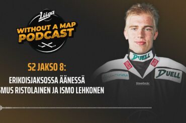 Liiga WAM Podcast, S2, jakso 8: Erikoisjaksossa äänessä Rasmus Ristolainen ja Ismo Lehkonen