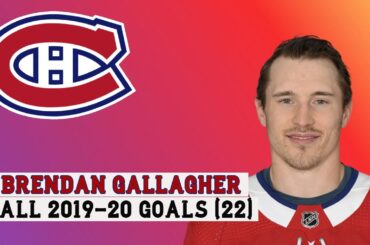 Brendan Gallagher (#11) All 22 goals of the 2019-20 NHL Season