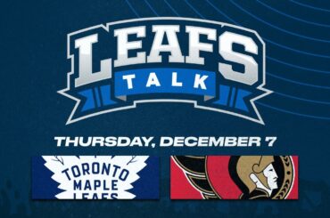 Maple Leafs vs. Senators LIVE Post Game Reaction - Leafs Talk