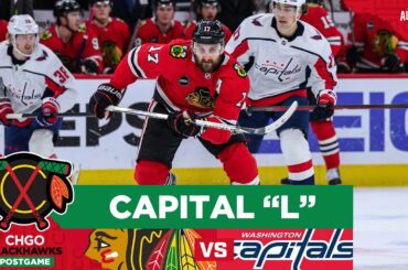 Chicago Blackhawks Can't Capital-ize off First Goal vs Washington | CHGO Blackhawks Postgame Podcast