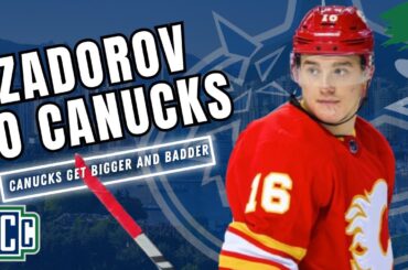CANUCKS ACQUIRE NIKITA ZADOROV TO BEEF UP THE BLUE LINE