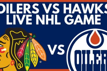 🔴 EDMONTON OILERS VS CHICAGO BLACKHAWKS LIVE GAME STREAM | Oilers vs Hawks NHL PxP: Dolynny TV