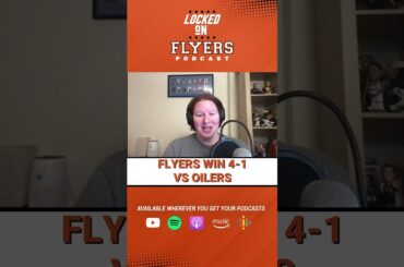 Postgame Reaction: Philadelphia Flyers defeat Edmonton Oilers 4-1 #flyers