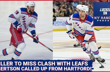 K’Andre Miller out, Matthew Robertson called up to the New York Rangers prior to clash with Leafs!