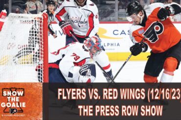 Philadelphia Flyers vs. Detroit Red Wings (12/16/23) - The Press Row Show: Pregame, INTs, Postgame